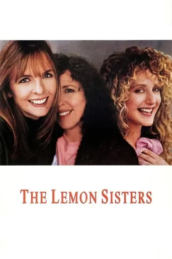The Lemon Sisters movie poster - Rated 4.6/10
