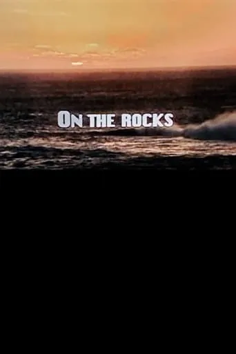 On the Rocks movie poster - Rated 6/10