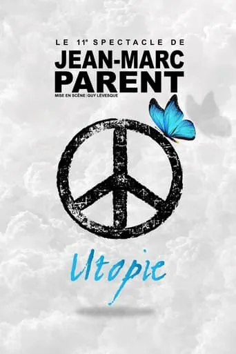 Jean-Marc Parent : Utopie movie poster - Entertainment content