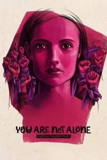 You Are Not Alone: Fighting the Wolf Pack movie poster - Rated 7.1/10