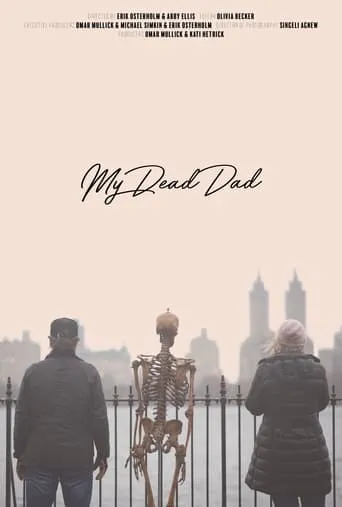 My Dead Dad movie poster - Entertainment content