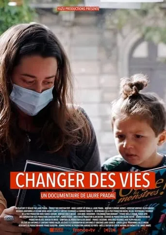 Changer des vies movie poster - Entertainment content