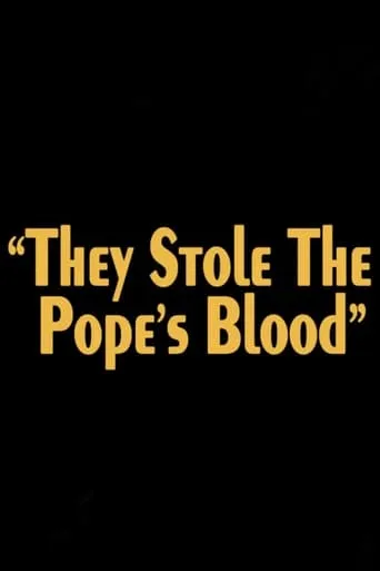 They Stole the Pope's Blood! movie poster - Entertainment content