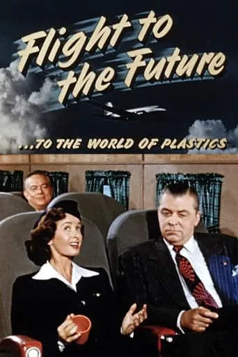 Flight to the Future ...to the World of Plastics movie poster - Entertainment content