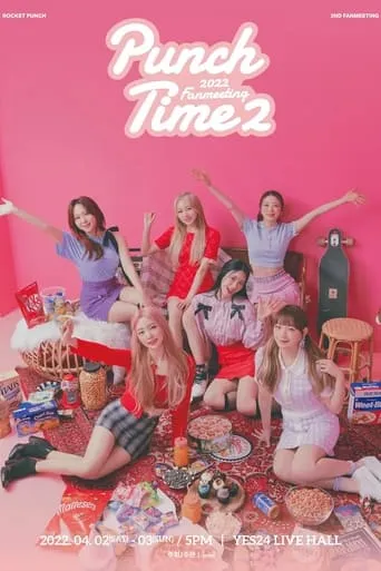 Rocket Punch - 2nd Fanmeeting 'Punch Time2' movie poster - Entertainment content