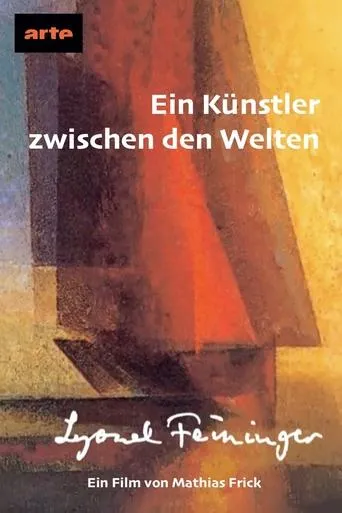 Lyonel Feininger – Ein Künstler zwischen den Welten movie poster - Rated 10/10