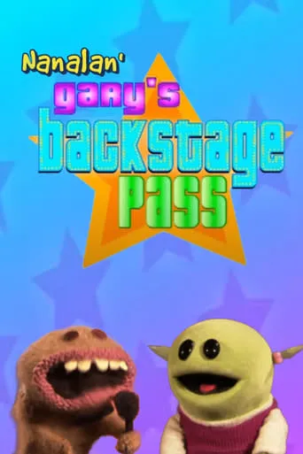An Interview with the Nanalan' Stars - Gary's Backstage Pass - Special Presentation movie poster - Entertainment content