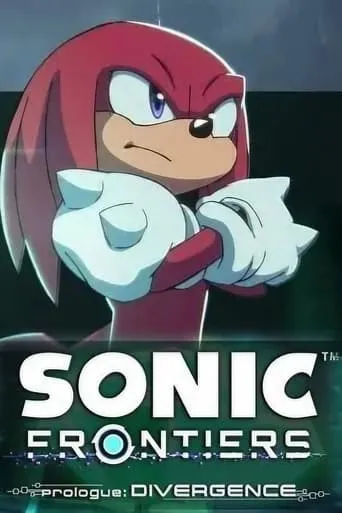 Sonic Frontiers Prologue: Divergence movie poster - Rated 10/10