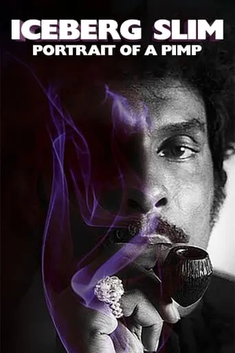 Iceberg Slim: Portrait of a Pimp movie poster - Rated 6.2/10