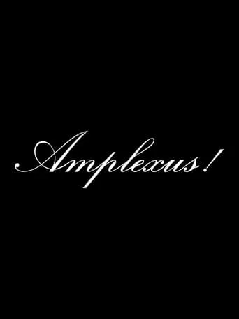 Amplexus! movie poster - Entertainment content