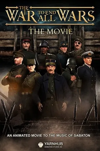 The War to End All Wars - The Movie movie poster - Rated 2.5/10
