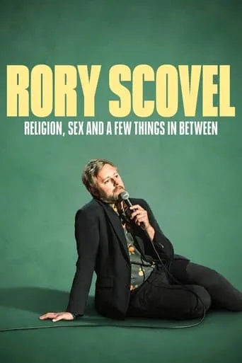 Rory Scovel: Religion, Sex and a Few Things In Between movie poster - Rated 5.1/10