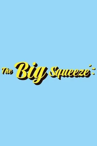 The Big Squeeze movie poster - Entertainment content