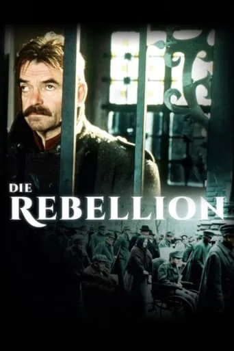 The Rebellion movie poster - Rated 6.1/10