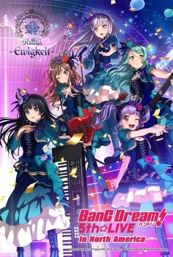 BanG Dream! 5th☆LIVE Day 2: Roselia -Ewigkeit- movie poster - Entertainment content