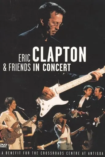 Eric Clapton & Friends in Concert movie poster - Rated 8/10