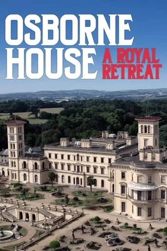 Osborne House: A Royal Retreat movie poster - Entertainment content