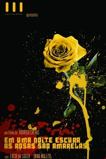 Em Uma Noite Escura, As Rosas São Amarelas movie poster - Entertainment content