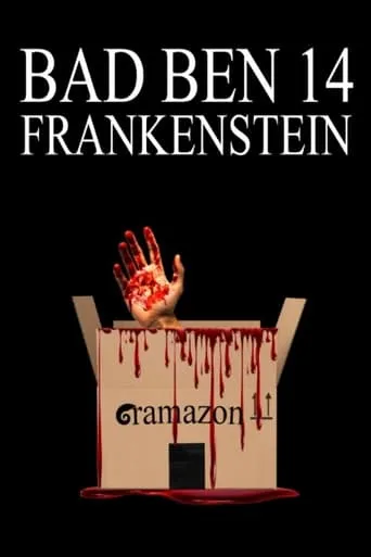 Bad Ben 14: Frankenstein movie poster - Rated 7/10