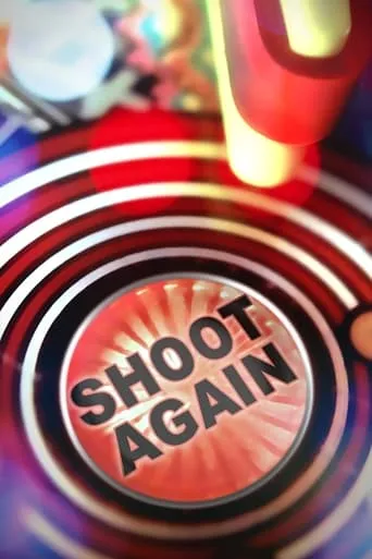 Shoot Again: The Resurgence of Pinball movie poster - Rated 6/10