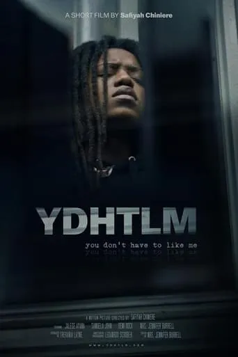 YDHTLM: You Don't Have to Like Me movie poster - Entertainment content