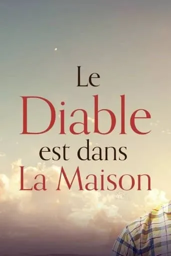 Le diable est dans la maison movie poster - Entertainment content