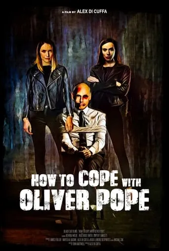 How to cope with Oliver Pope movie poster - Entertainment content