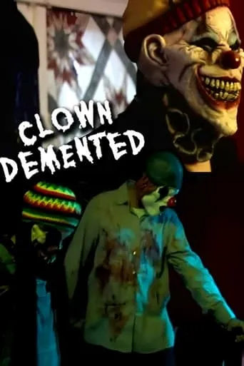 Clown Demented movie poster - Rated 2/10