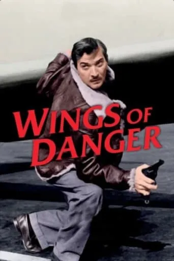 Wings of Danger movie poster - Rated 5.2/10
