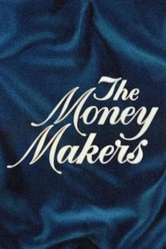 The Money Makers movie poster - Entertainment content
