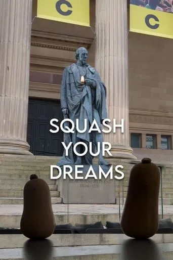 Squash Your Dreams movie poster - Entertainment content