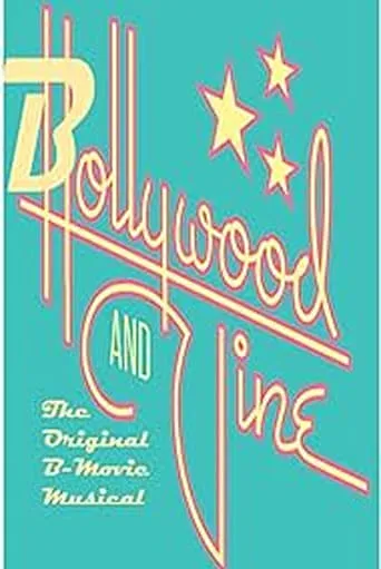 Bollywood and Vine: The Original B-Movie Musical movie poster - Entertainment content