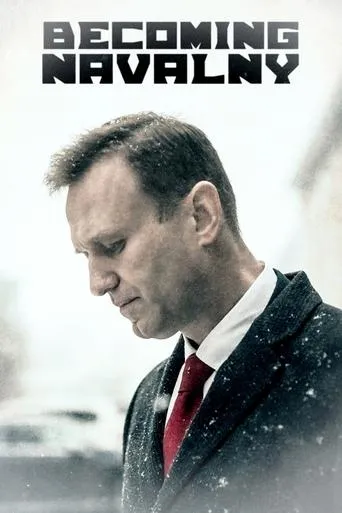 Becoming Navalny movie poster - Rated 8.5/10