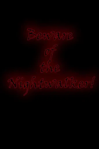 Beware of the Nightwalker! movie poster - Entertainment content