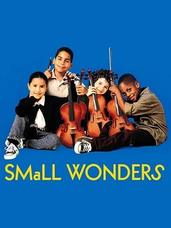 Small Wonders movie poster - Rated 7.4/10