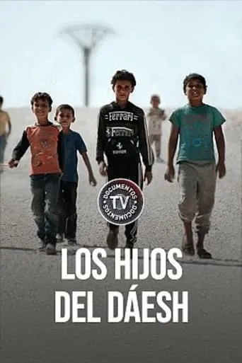 Los hijos del Dáesh movie poster - Entertainment content