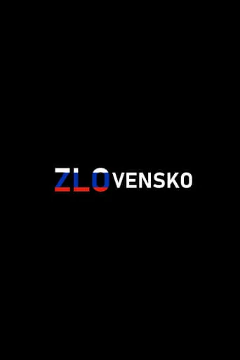 ZLOvensko movie poster - Entertainment content