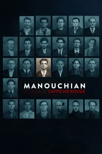 Manouchian et ceux de l'Affiche rouge movie poster - Rated 7/10