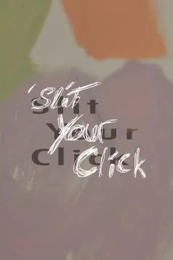 Slit Your Click movie poster - Entertainment content
