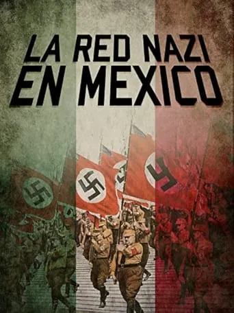 La Red Nazi en México movie poster - Entertainment content