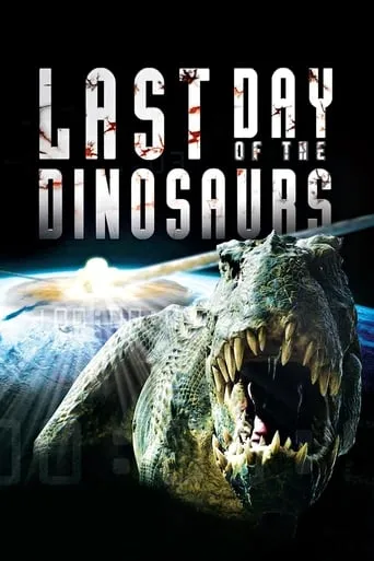 Last Day of the Dinosaurs movie poster - Rated 7.4/10