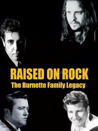 Raised on Rock - The Burnette Family Legacy movie poster - Entertainment content