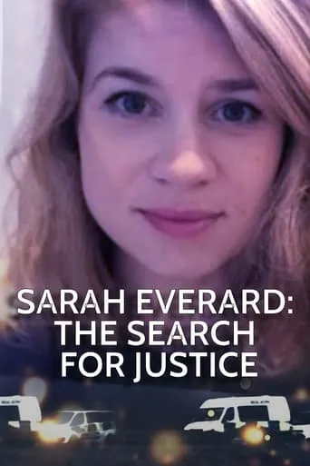 Sarah Everard: The Search for Justice movie poster - Rated 7/10