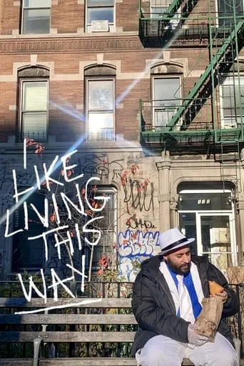 I Like Living This Way movie poster - Entertainment content
