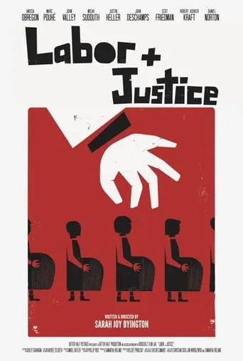 Labor + Justice movie poster - Entertainment content