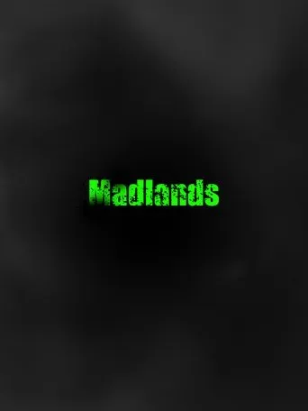 Madlands movie poster - Entertainment content