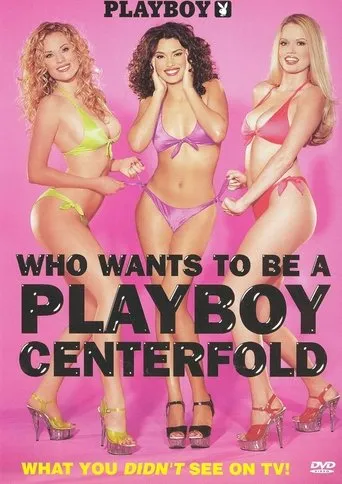 Playboy: Who Wants to Be a Playboy Centerfold? movie poster - Rated 2/10