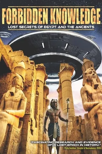 Forbidden Knowledge: Lost Secrets of Egypt and the Ancients movie poster - Entertainment content