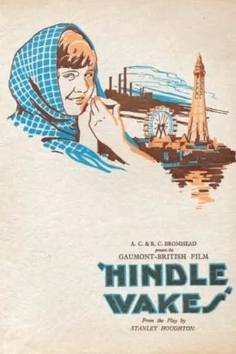 Hindle Wakes movie poster - Rated 7.1/10