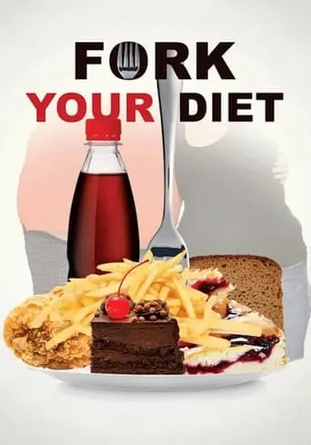 Fork Your Diet movie poster - Entertainment content